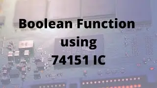 Boolean function in Proteus with multiplexer 74151 IC