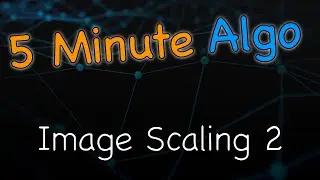 Learn in 5 Minutes: Image Scaling (Bicubic Interpolation using Lagrange Polynomials, Splines)