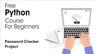 Password Checker Project - Python Full Course for Beginners 2023