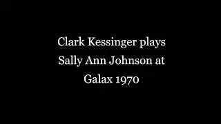 Clark Kessinger plays Sally Ann Johnson at Galax