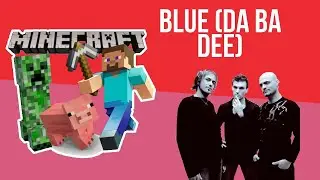 Making Blue (Da Ba Dee) with only Minecraft Sounds