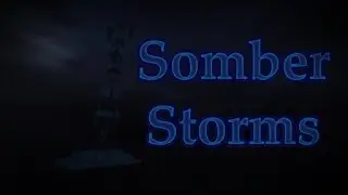 Somber Storms - Completion (Tier 12)