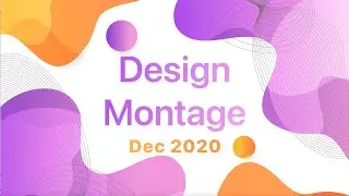 Design Montage December 2020 | Top Graphic Design & UI Design Trends | Ashutosh Hathidara