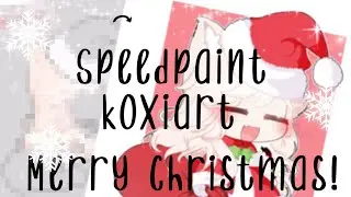 Speedpaint ✨Merry Christmas✨ by: koxiart