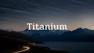 David Guetta - Titanium ft. Sia (Lyric Video)
