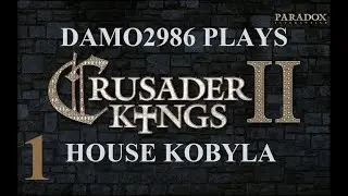 Let's Play CK2 (House Kobyla) - Part 1