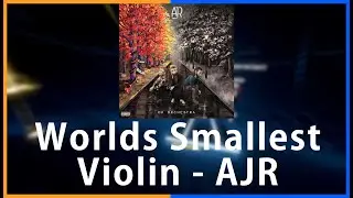 Really chill map, I like it - 96.61% #38 FC - Worlds Smallest Violin by AJR