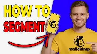 How To Segment Email Lists In Mailchimp (Smart Targeting 2026)