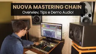 Ti Spiego La Mia MASTERING CHAIN (Hardware, routing, audio demo, consigli)