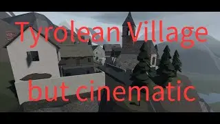 G&B: Tyrolean Village