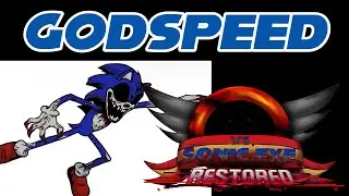 Godspeed | Friday Night Funkin' Vs. Sonic.exe Restored (Read Description)