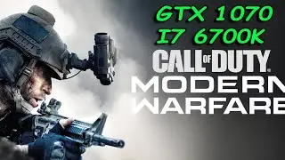 Call of Duty: Modern Warfare GTX 1070 & I7 6700K 1080p Benchmark