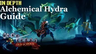 OSRS In Depth Alchemical Hydra Guide