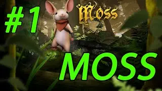 Let play VR - Moss: part 1