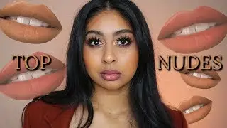 MY CURRENT TOP NUDES FOR BROWN/TAN/OLIVE SKIN TONES!