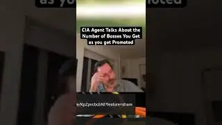 CIA Clandestine Service Agent Reveals That You Get More Bosses as One Promotes, Not Less