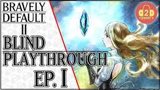 Bravely Default II | Blind Playthrough #1 | Washing Ashore to NEW BEGINNINGS!