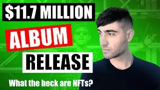 How To Make NFTs For Music | $11.7 Million Album Release