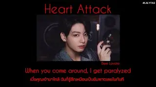 【แปลไทย】Heart Attack : Demi Lovato