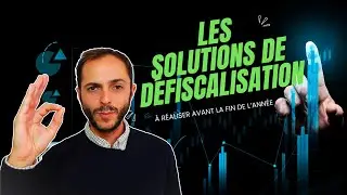 Comment défiscaliser ? l Les solutions de défiscalisation à réaliser avant la fin de l’année.