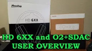 Massdrop HD 6XX and O2+SDAC QUICK user overview