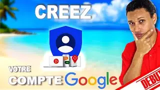 HOW TO EASILY CREATE A GOOGLE ACCOUNT (COMPLETE GUIDE FOR BEGINNERS)