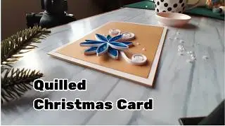 How to make a Quilled Greeting card for Christmas