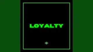 Loyalty (Beat)