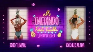 IMITANDO FOTOS TUMBLR CON UNA PIÑA 🍍• Pilly