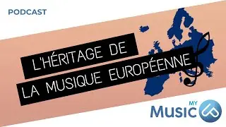 L'Héritage de la musique et des instruments européens (mais c'est pas un documentaire)