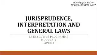 Jurisprudence- CS EXECUTIVE- Sources of Law