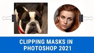 How To Create Clipping Masks Easily - Photoshop CC 2021