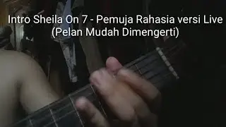 Tutorial Gitar Singkat Intro Sheila On 7 - Pemuja Rahasia Versi Live (Pelan Mudah Dimengerti)