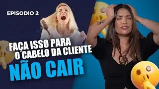 EPISODIO 2 - Diagnóstico para testar a resistência do cabelo