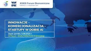 Innowacje – Komercjonalizacja – Startupy w dobie AI