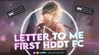 osu! - Letters to me +HDDT FIRST FC! 940PP