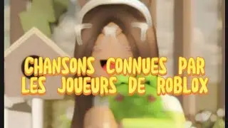 chansons connues par les joueurs de roblox