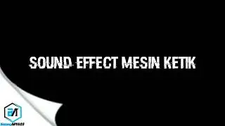 SOUND EFFECT TYPEWRITER | MESIN KETIK + LINK DOWNLOAD