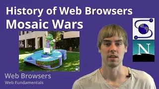 2.3 Web Browsers - History - Mosaic Wars