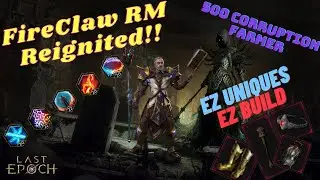 Fireclaw Runemaster Ignite-Full Build Guide/Showcase [Last Epoch 1.0]