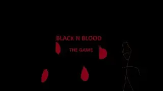 DEV LOG 0 OF BLACK N BLOOD