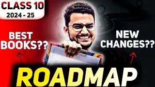 Class 10 Roadmap 2024-25 | Roadmap for Class 10