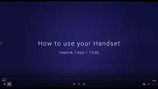 Yealink T46U & T43U Overview