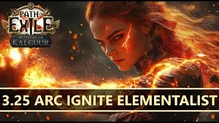 [Path of Exile 3.25] 🔥 Vaal Arc Ignite Elementalist🔥 Build Showcase