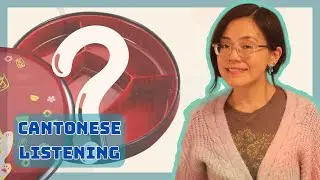 Cantonese Listening: What’s inside a Chinese Candy Box for Lunar New Year?