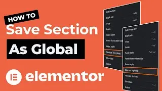 (2025) How to Save Section as Global in Elementor | A Step-by-Step Guide