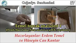 57- Temel toprak analizleri 1 (Örnek Hazırlama, Nem analizi ve pH-Ec ölçümleri)