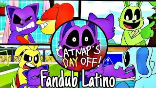 Catnap's Day Off - Smiling Critters🌈 (Poppy Playtime) {Fandub Latino} #catnap #smilingcritters