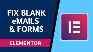 How to Fix Elementor Issue: Receiving Blank Emails & Forms - No Plug In Required