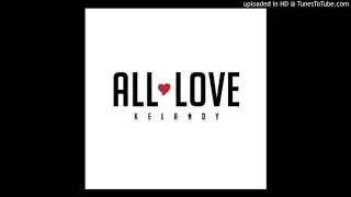Kelandy - All Love